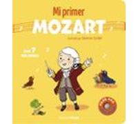 Mi Primer Mozart. Con 7 Melodías