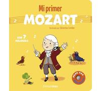 Mi primer Mozart. Con 7 melodías (Libros con sonido)