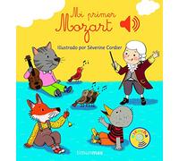 Mi primer Mozart (Libros con sonido) -Español