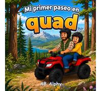 Mi primer paseo en quad: Una divertida aventura explorando la naturaleza
