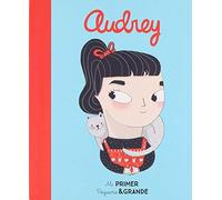 Audrey Mi Primer Pequeña Y Grande