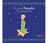 Mi primer Principito con pictogramas – Personajes – Castellano – A partir de 3 años – Bruño