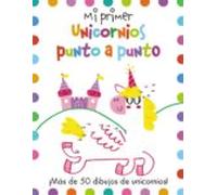 Mi primer Unicornios punto a punto (Hachette INFANTIL - MIS PRIMEROS - Actividades)