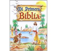 Mi Primera Biblia (Biblias Infantiles)
