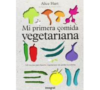 Mi primera comida vegetariana (ALIMENTACIÓN)