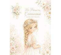 Mi Primera Comunión - Álbum de Firmas para Niña: Libro de recuerdos a color con dedicatorias, fotos y mensajes: Tapa blanda premium + QR con 12 ... + 2 modelos de Árbol de Huellas imprimibles