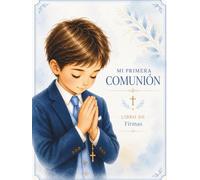 Mi Primera Comunión - Álbum de Firmas para Niño: Libro de recuerdos a color con dedicatorias, fotos y mensajes | Tapa blanda + QR con 12 Marcapáginas ... + 2 modelos de Árbol de Huellas imprimibles