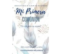 MI PRIMERA COMUNIÓN: Diario, dedicatorias & album de recuerdos (DIARIOS PADRES MILLENNIALS)