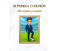 Mi Primera Comunión: El fútbol y la primera comunión de un niño