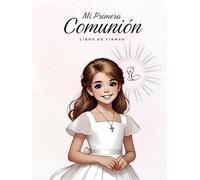 Mi Primera Comunión: Libro de Firmas Personalizado Para Dedicatorias y Mensajes de invitados | Álbum de Fotografías | Recuerdos y Regalos