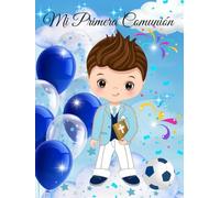 Mi Primera Comunión Niños Fútbol azul. Libro de Firmas, Fotografías y Recuerdos