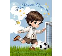 Mi Primera Comunión niños Fútbol. Libro de Firmas, Recuerdos, Fotos ..Diario Primera Comunión