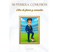 Mi Primera Comunión: Pasión por el fútbol.