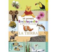 Mi Primera Enciclopedia con Winnie The Pooh. La Tierra