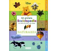Mi Primera Enciclopedia con Winnie The Pooh y sus amigos. Naturaleza