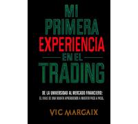 Mi primera experiencia en el mundo del trading: De la universidad al trading: Laura descubre los mercados