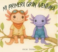 Mi primera gran aventura: Cuento infantil ilustrado de aventura sobre amistad, naturaleza y valores para niños de 3 a 7 años