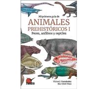 Mi primera guía de animales prehistóricos I