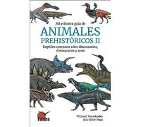 Mi primera guía de animales prehistóricos II