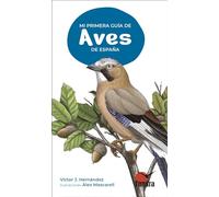 Mi Primera Guia De Aves De España