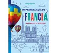 mi primera guía de francia (lonely planet)
