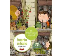 Mi primera guía sobre el huerto urbano: 13