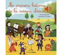 Mi primera historia de la música clásica (Libros con sonido)