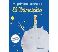 Mi primera lectura de El Principito (Castellano - A PARTIR DE 8 AÑOS - PERSONAJES - El Principito)