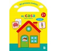 MI PRIMERA MALETA - PEGO Y COLOREO - MI CASA