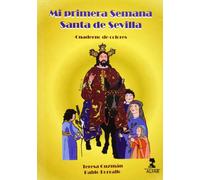 Mi primera Semana Santa de Sevilla: Cuaderno de colores (Fuera de colección)