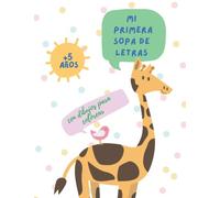 Mi primera sopa de letras: Sopa de letras para niños a partir de 5 años /Juegos educativos / Con soluciones y dibujos para colorear / Para vacaciones o tiempo libre