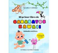 MI PRIMERO LIBRO DE GARABATOS KAWAII: Animales Exóticos