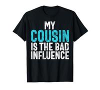Mi primo es el primo de mala influencia Camiseta