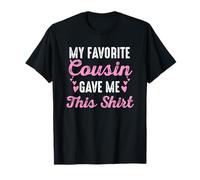 Mi Primo Favorito me DIO Esta Linda tripulación de primos para Ella Camiseta