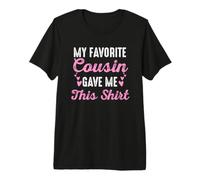 Mi Primo Favorito me DIO Esta Linda tripulación de primos para Ella Camiseta Premium