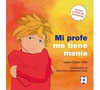 Mi profe me tiene mania: 7 (Cuento contigo)