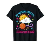 Mi pronóstico de Fin de Semana Crochet Funny Crochet Lover Camiseta