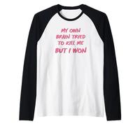 Mi Propio Cerebro Intentó Matarme, Pero Gané Camiseta Manga Raglan
