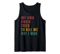 Mi Propio Cerebro Intentó Matarme, Pero Gané Camiseta sin Mangas