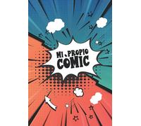 Mi propio cómic: Más de 100 páginas en blanco para dibujar tu propio cómic I DIN A4 I Varias plantillas I Libro de bocetos para artistas del cómic y ... tu propio cómic o libro de historietas