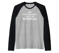 Mi psicólogo Dice Que Soy Normal - Texto Camiseta Manga Raglan