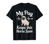 Mi Pug Mantiene A Esta Enfermera Sane Lindo Pug Enfermera Camiseta