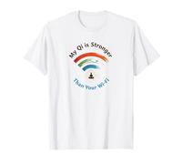 Mi Qi es más Fuerte Que tu Wi-Fi - Funny Wu Xing Qigong Camiseta