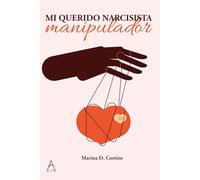 Mi querido narcisista manipulador