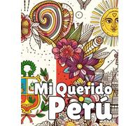 Mi Querido Perú: Coloring Book