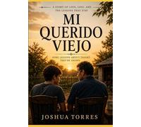 Mi Querido Viejo: A Story of Presence, Loss, and the Lessons We Learn Too Late