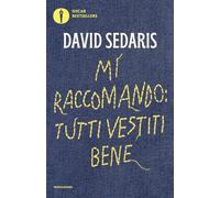Mi raccomando: tutti vestiti bene (Oscar bestsellers)