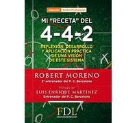 Mi «receta» del 4-4-2 (Fútbol Profesional)