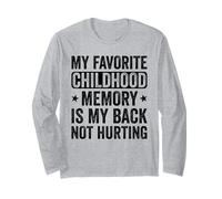 Mi recuerdo favorito de la infancia es mi espalda no duele Divertido Manga Larga
