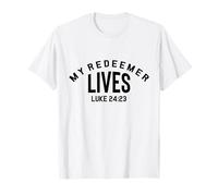 Mi Redentor Vive Lucas 24:23 Camiseta